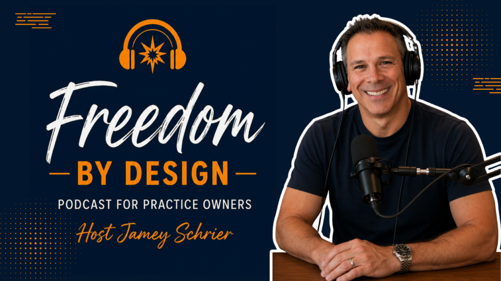 Freedom by Design podcast for practice owners